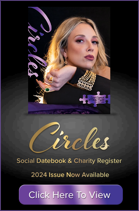 Circles Magazine Cover | Circles Social Datebook & Charity Register 2024 Issue Now Available | Click Here to View