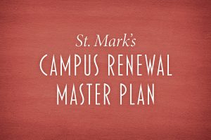 "St. Mark's Campus Renewal Master Plan"